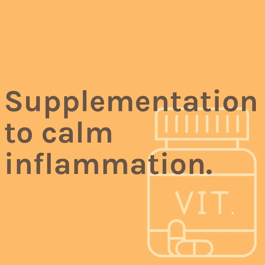 Graphic that says "Supplementation to calm inflammation."